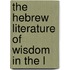 The Hebrew Literature Of Wisdom In The L