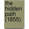 The Hidden Path (1855) door Onbekend