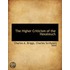 The Higher Criticism Of The Hexateuch