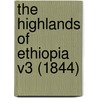 The Highlands Of Ethiopia V3 (1844) door Onbekend