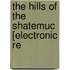 The Hills Of The Shatemuc [Electronic Re