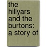 The Hillyars And The Burtons: A Story Of door Herbert Railton