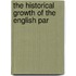 The Historical Growth Of The English Par