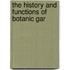 The History And Functions Of Botanic Gar