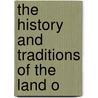 The History And Traditions Of The Land O door James Gammack