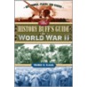 The History Buff's Guide To World War Ii door Thomas Flagel