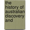 The History Of Australian Discovery And by Samuel Bennett