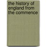 The History Of England From The Commence door Onbekend