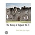 The History Of England, Vol. 4