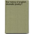 The History Of English Dramatic Poetry T