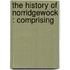 The History Of Norridgewock : Comprising