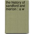 The History Of Sandford And Merton : A W