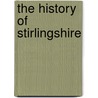 The History Of Stirlingshire door William Nimmo