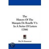 The History Of The Marquis De Roselle V1 door Elie De Beaumont