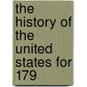 The History Of The United States For 179 door Onbekend