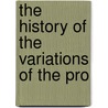 The History Of The Variations Of The Pro door Onbekend