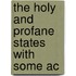 The Holy And Profane States With Some Ac
