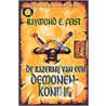 De razernij van een demonenkoning door Raymond E. Feist