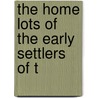 The Home Lots Of The Early Settlers Of T door Eric Hopkins