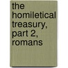 The Homiletical Treasury, Part 2, Romans door Onbekend