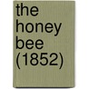 The Honey Bee (1852) door Onbekend