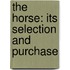 The Horse: Its Selection And Purchase