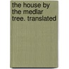 The House By The Medlar Tree. Translated by Giovanni Verga
