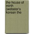 The House Of Mirth (Webster's Korean The