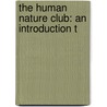 The Human Nature Club: An Introduction T door Edward Lee Thorndike