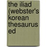 The Iliad (Webster's Korean Thesaurus Ed door Reference Icon Reference