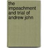 The Impeachment And Trial Of Andrew John