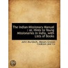 The Indian Missionary Manual : Or, Hints door John Murdoch