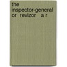 The Inspector-General  Or  Revizor   A R door Nikolai Vasilievich Gogol