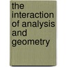 The Interaction Of Analysis And Geometry door Onbekend