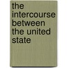 The Intercourse Between The United State door Onbekend