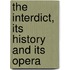 The Interdict, Its History And Its Opera