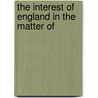 The Interest Of England In The Matter Of door John Corbet