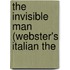 The Invisible Man (Webster's Italian The