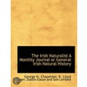 The Irish Naturalist A Monthly Journal O by R. Lloyd Praeger