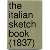 The Italian Sketch Book (1837) door Onbekend