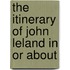 The Itinerary Of John Leland In Or About