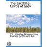 The Jacobite Lairds Of Gask door Thomas Laurence Kington-Oliphant