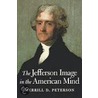 The Jefferson Image in the American Mind door Merrill D. Peterson