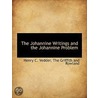 The Johannine Writings And The Johannine by Henry C. Vedder