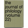 The Journal Of Philology (Volume 22) door William George Clark