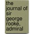 The Journal Of Sir George Rooke, Admiral