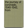 The Journey Of Coronado, 1540-1542, From door Francisco Vazquez De Coronado
