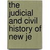 The Judicial And Civil History Of New Je by John Whitehead