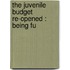 The Juvenile Budget Re-Opened : Being Fu