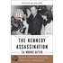 The Kennedy Assassination 24 Hours After
